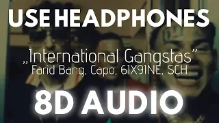 6IX9INE - International Gangstas (8D AUDIO) ft. Farid Bang, Capo, SCH
