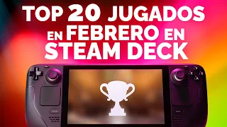 Top 20 jugados en Febrero en Steam Deck! 🏆