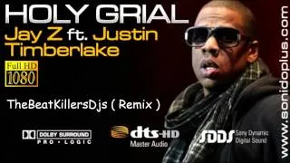 JAY Z ft Justin Timberlake - Holy Grail (TheBeatKillersDjs) Remix