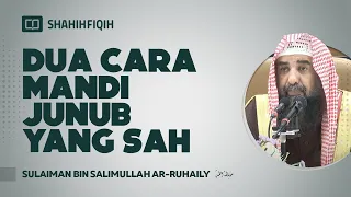 Dua Cara Mandi Junub Yang Sah - Syaikh Sulaiman Ar-Ruhaily #nasehatulama