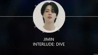 JIMIN - Interlude: Dive [HAN+ROM+ENG] LYRICS