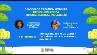 Season of Creation Webinar: Refuelling Africa through Ethical Investment