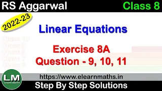 Linear Equations | Class 8 Chapter 8 Exercise 8A Question 9 - 11 | RS Aggarwal | Learn Maths