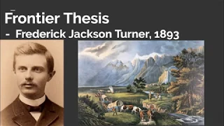 Frontier Thesis by Frederick Jackson Turner