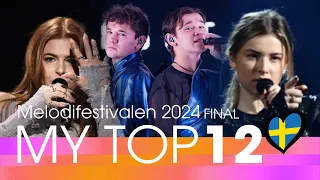 🇸🇪 My top 12 | Melodifestivalen 2024 (Sweden) | Final