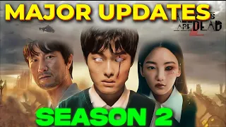 All of Us are Dead Season 2 | BIGGEST UPDATES | Exclusive Leaks !!