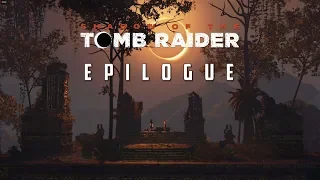 Epilogue - SHADOW OF THE TOMB RAIDER (Ending)