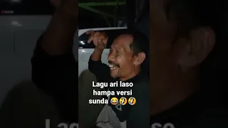 Lagu hampa ari laso | versi sunda jadi oraiso hampang😂#shorts