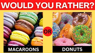 Would You Rather? Sweets Edition | Brain Break