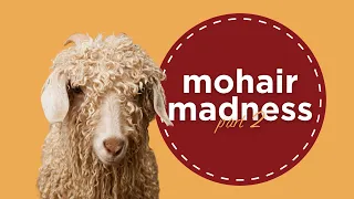 mohair madness, part 2 || best mohair yarns for shawl n' hat patterns || the yarn attic