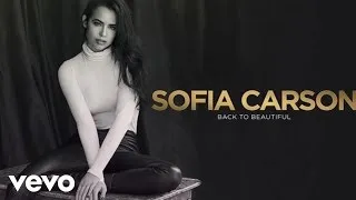 Sofia Carson - Back to Beautiful (Stargate Remix/Audio Only)