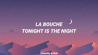 La Bouche - Tonight Is The Night (en español)