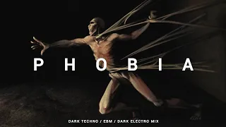 Dark Techno / EBM / Industrial Mix 'PHOBIA' | Dark Electro