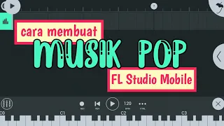 How To make pop music - FL Studio Mobile Beginner