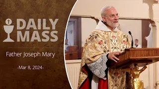 Catholic Daily Mass - Daily TV Mass - March 8, 2024