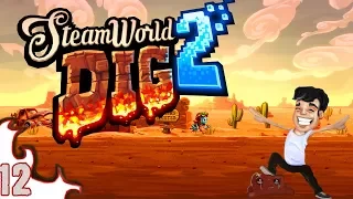 Let's Play Steamworld Dig 2 Gameplay - Episode 12 - The Yarrow - Steamworld Dig 2 PC Gameplay
