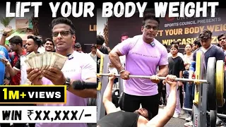 Lift Your Body Weight & WIN CASH |  Yatinder Singh