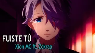 FUISTE TÚ💔🙁|| Xion MC ft. Zckrap || Rap Romántico 2024