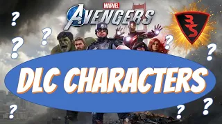 TOP 10 DLC CHARACTERS for Marvel's Avengers