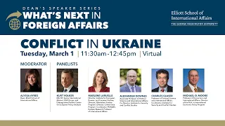 What's Next in Foreign Affairs: Conflict in Ukraine