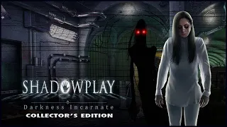 Shadowplay. Darkness Incarnate Walkthrough | Игра теней. Восставшая Темнота прохождение #1