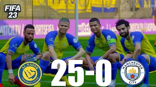 FIFA 23 - MESSI, RONALDO, MBAPPE, NEYMAR, ALL STARS | AL NASSR 25-0 MAN CITY