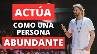 PIENSA y ACTÚA como lo HACEN las personas ABUNDANTES Y EXITOSAS | Lain García Calvo