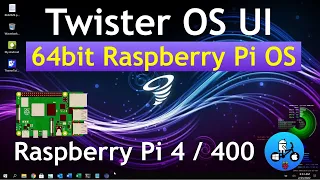 TwisterOS UI in 64bit Raspberry Pi OS