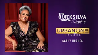Cathy Hughes Talks Urban One Honors + More On The QuickSilva Show With Dominique Da Diva