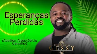 Esperanças Perdidas - Live Xande de Pilares Pagode da Tia Gessy