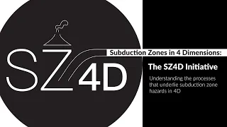 SZ4D: Subduction Zones in 4 Dimensions