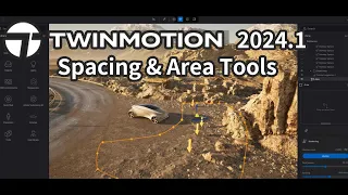 Twinmotion 2024.1 Preview update | How to use Spacing and Area Tools @twinmotion​