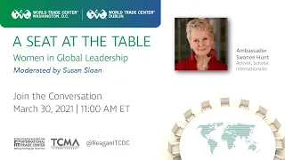 A Seat at the Table: Women in Global Leadership Featuring Former U.S. Ambassador Swanee Hunt