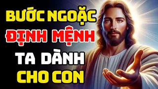 🔴 BƯỚC NGOẶC ĐỊNH MỆNH TA DÀNH CHO CON | Lời Chúa Hôm Nay | Cùng Nghe Lời Chúa Mỗi Ngày