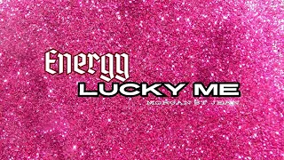 Energy Lucky Me - Morgan St. Jean (Traducida al español)