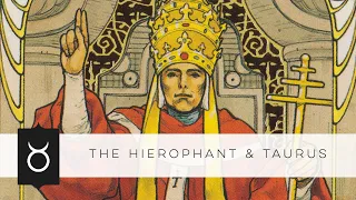 The Hierophant & Taurus