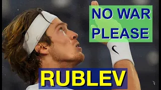"No War Please" Rublev 😢 Russian Tennis Player Sends Message of Peace 🙏🕊❤️ #NoWarPlease
