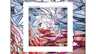 Run to the Father (Prodigal Mix) - Matt Maher