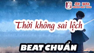 🎤 [Karaoke + Pinyin]【Beat chuẩn】Thời không sai lệch - Ngải Thần | 错位时空 - 艾辰 | Jin Kara TKSL NT