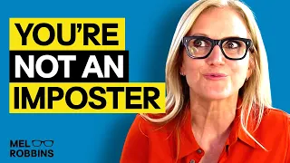 How To Beat Imposter Syndrome and Overcome Self-doubt! | Mel Robbins
