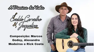 A menina da Viola - Evaldo Carvalho e Jaqueline (pai e filha)