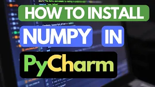 How to install NUMPY in PyCharm - 2 ways explained step by step