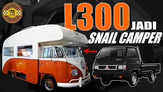 PROJECT GILA L300 JADI SNAIL CAMPER !!! ( Full episode video )