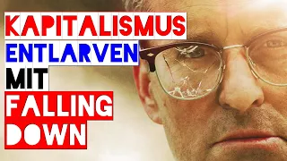 Kapitalismuskritik mit Falling Down (Retrospektive)