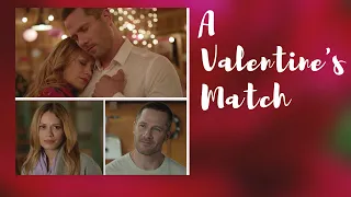 A Valentine's Match (2020 Hallmark Love Ever After Movie) | Zach and Natalie