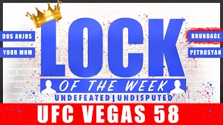 Jacob's Lock of the Week for UFC Vegas 58: Dos Anjos vs Fiziev | LOTW | We Want Picks