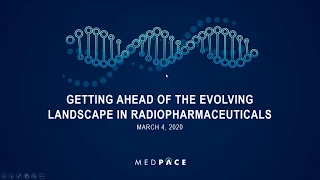 Getting Ahead of the Evolving Landscape in Radiopharmaceuticals