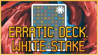 This Deck is Indeed Erratic  | Balatro