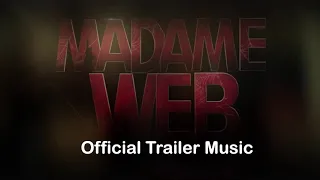 Madame Web Official Trailer Music (Ghostwriter -Customization)
