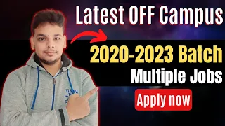 Biggest Hiring | OFF Campus Job Drive 2023 Batch | Apply | 2020 | 2021 | 2022 | 2023 Batch Hiring